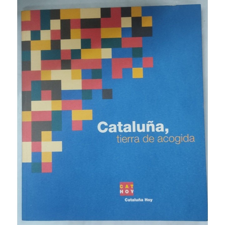 Cataluña, Tierra de acogida